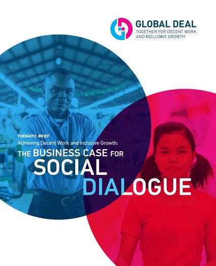 Achieving Decent Work and Inclusive Growth: The Business Case for Social Dialogue