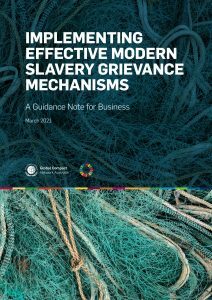 Implementing Effective Modern Slavery Grievance Mechanisms: A Guidance Note for Business