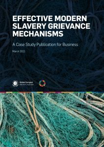 Effective Modern Slavery Grievance Mechanisms: A Case Study Publication for Business