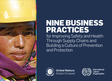 Nine Business Practices for Improving Safety and Health Through Supply Chains and Building a Culture of Prevention and Protection 