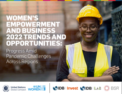 Women’s Empowerment and Business 2022 Trends and Opportunities: Progress Amid Pandemic Challenges Across Regions